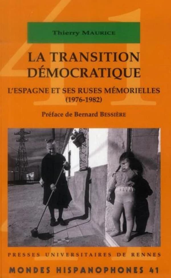 La transition démocratique : l'Espagne et ses ruses mémorielles, 1976-1982