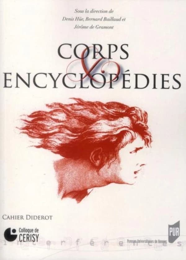 Corps et encyclopédies : actes du colloque de Cerisy, 10-14 septembre 2008