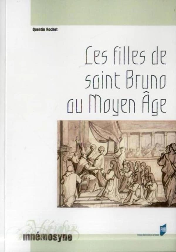 Les filles de saint Bruno au Moyen âge : les moniales cartusiennes et l'exemple de la Chartreuse de Prémol, XIIe-XVe siècle