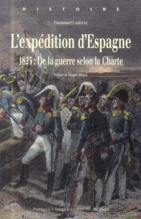 L'expédition d'Espagne : 1823, de la guerre selon la Charte