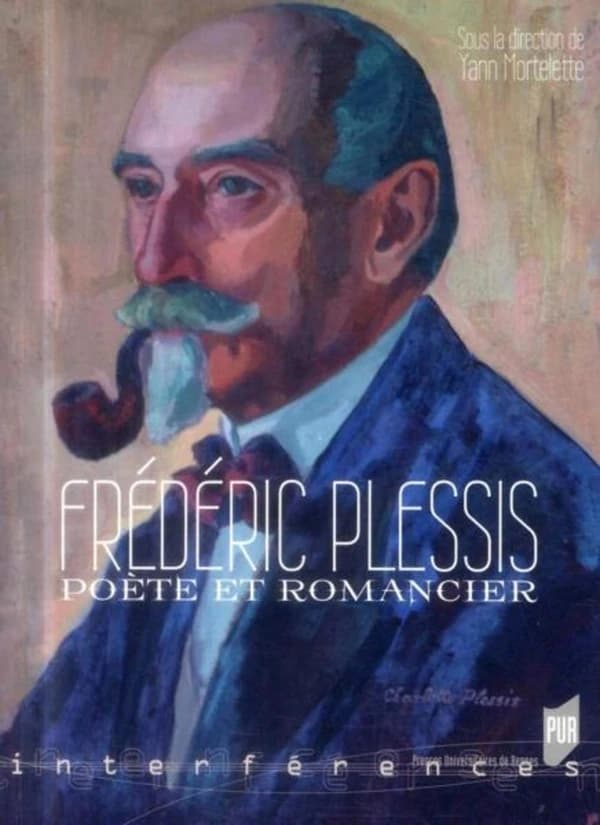 Frédéric Plessis, poète et romancier