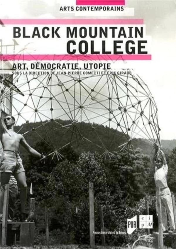 Black Mountain college : art, démocratie, utopie