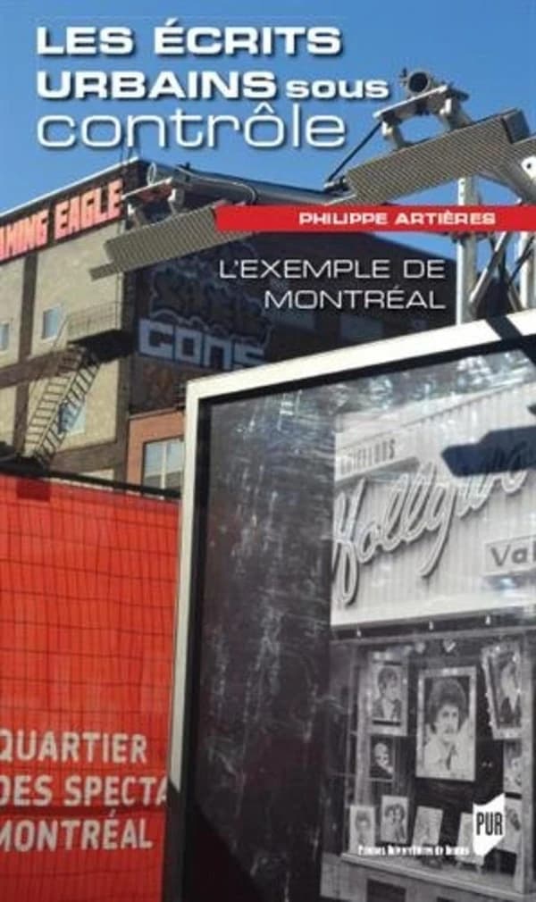 Les écrits urbains sous contrôle : l'exemple de Montréal