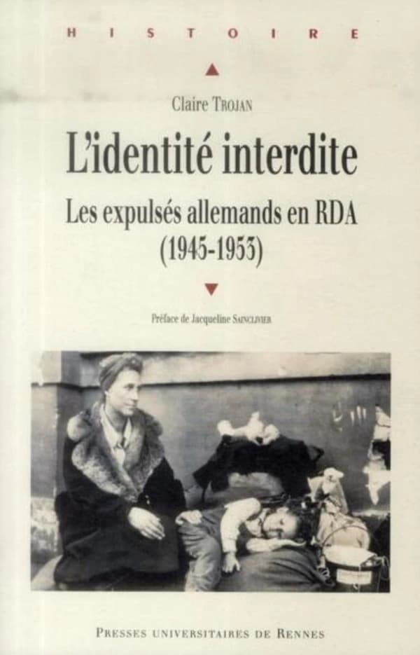 L'identité interdite : les expulsés allemands en RDA, 1945-1953