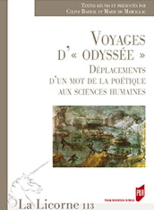 Voyages d'"Odyssée" : déplacements d'un mot de la poétique aux sciences humaines