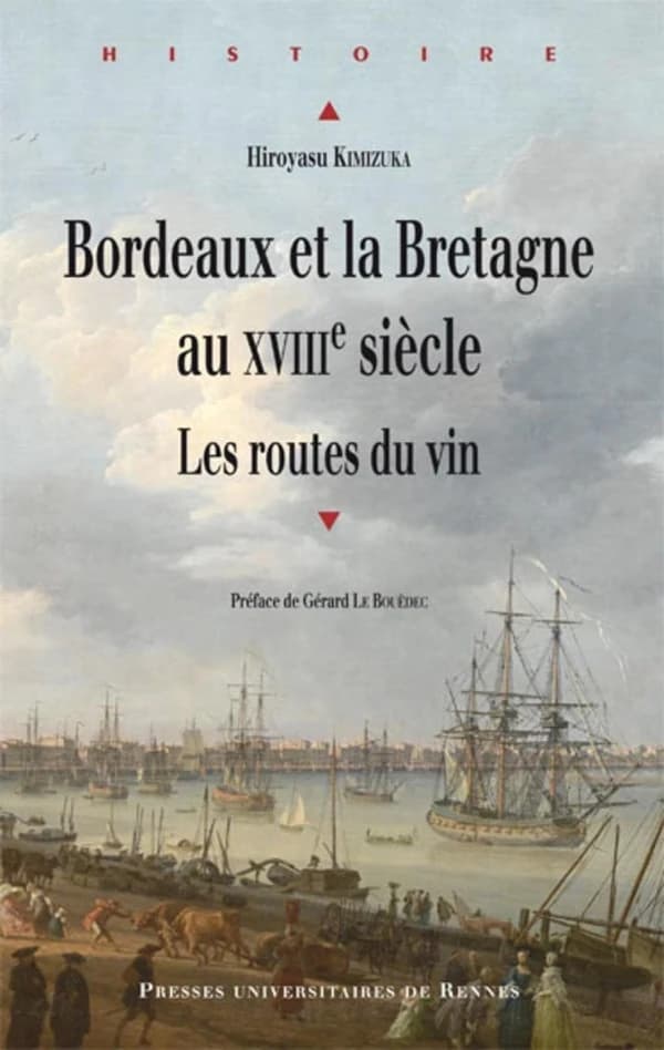 Bordeaux et la Bretagne au XVIIIe siècle : les routes du vin