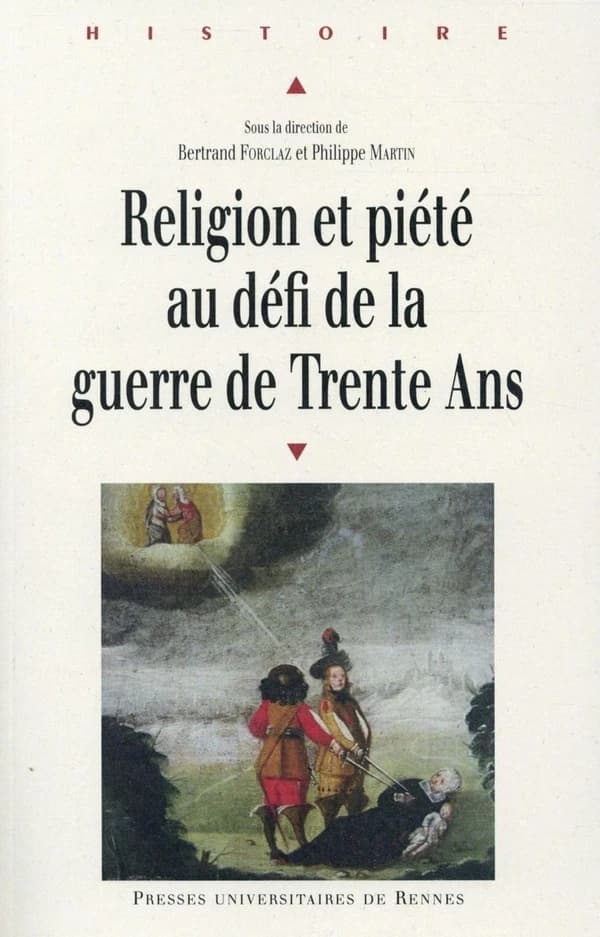 Religion et piété au défi de la guerre de Trente ans