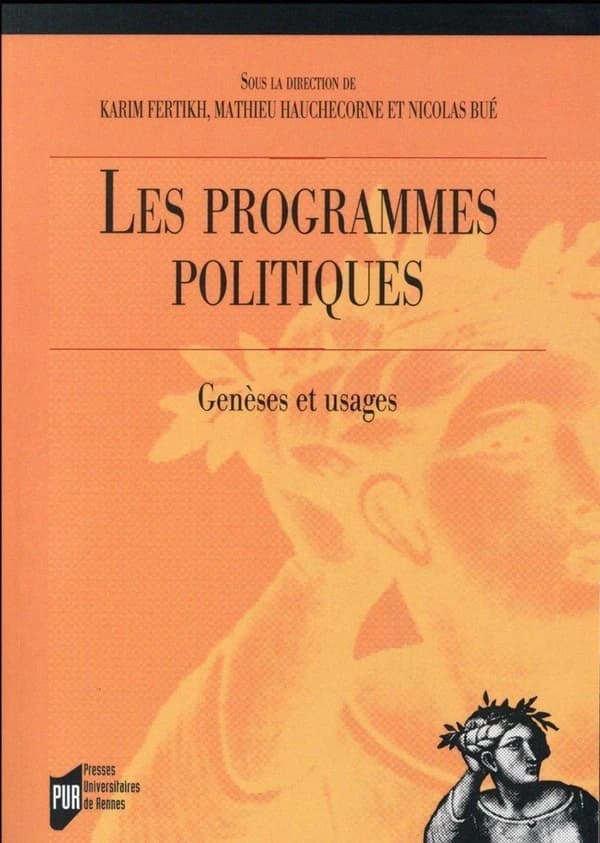 Les programmes politiques : genèses et usages