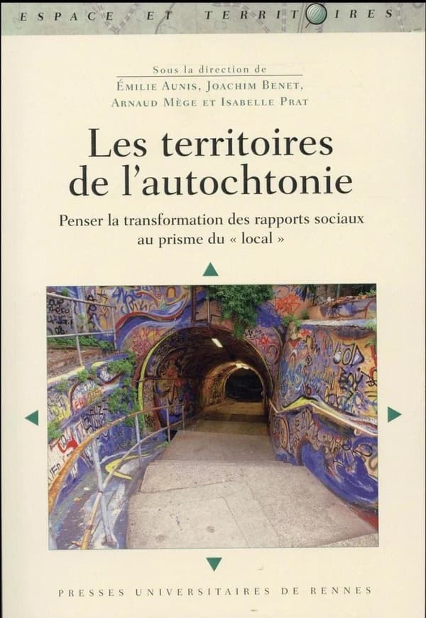 Les territoires de l'autochtonie : penser la transformation des rapports sociaux au prisme du local