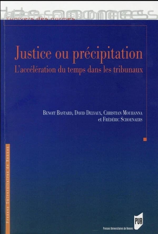 Justice ou précipitation : l'accélération du temps dans les tribunaux