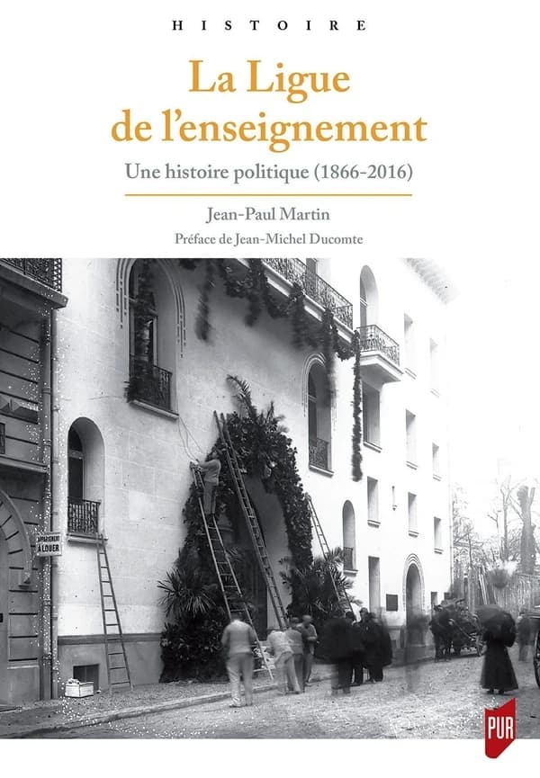 La Ligue de l'enseignement : une histoire politique, 1866-2016