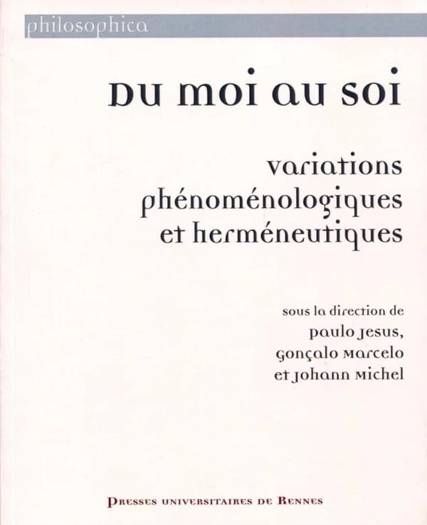 Du moi au soi : variations phénoménologiques et hemémeutiques