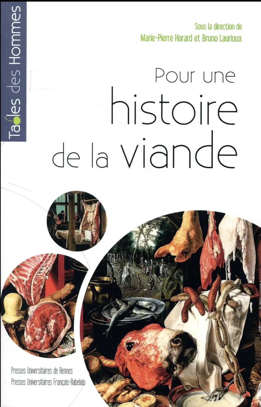 Pour une histoire de la viande : fabrique et représentations de l'Antiquité à nos jours