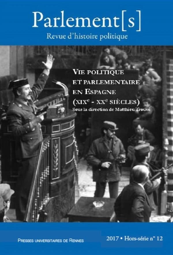 Vie politique et parlementaire en Espagne ; XIXe-XXe siècle