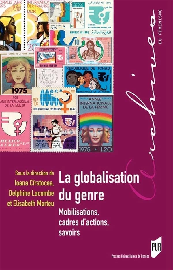 La globalisation du genre : mobilisations, cadres d'actions, savoirs