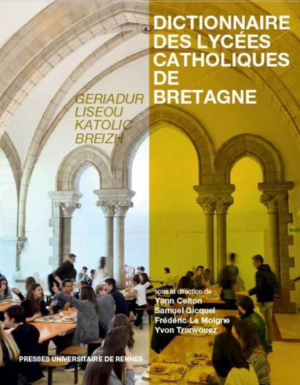 Dictionnaire des lycées catholiques de Bretagne : histoire, culture, patrimoine