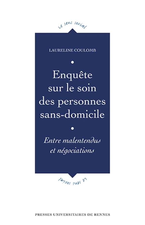 Le soin des personnes sans domicile : entre malentendus et négociations