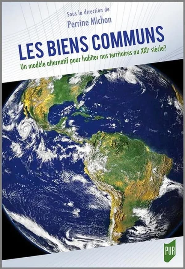Les biens communs : un modèle alternatif pour habiter nos territoires au XXI siècle
