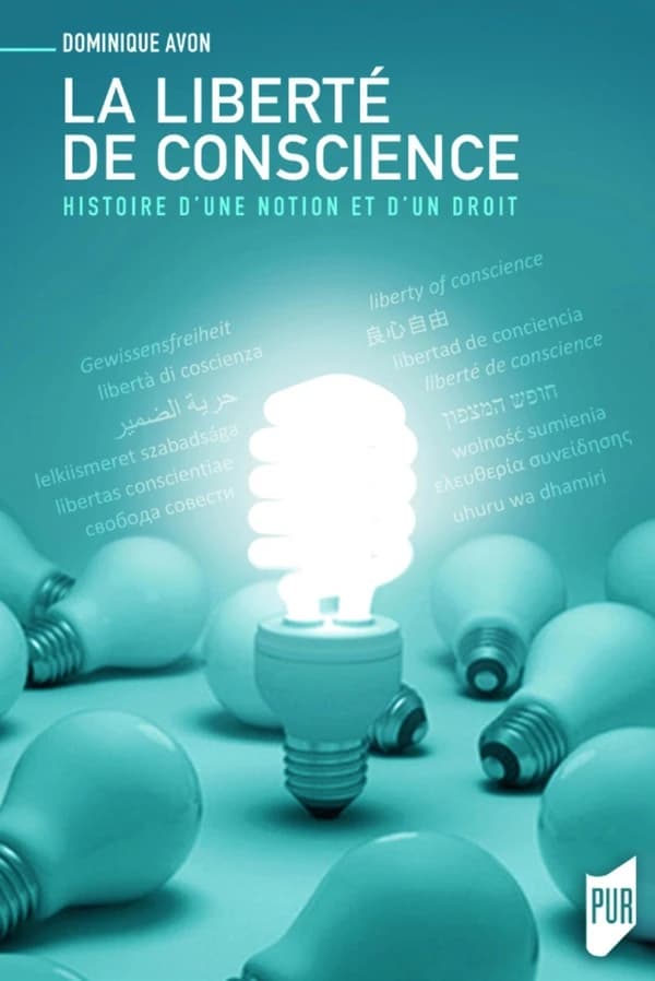 La liberté de conscience : histoire d'une notion et d'un droit