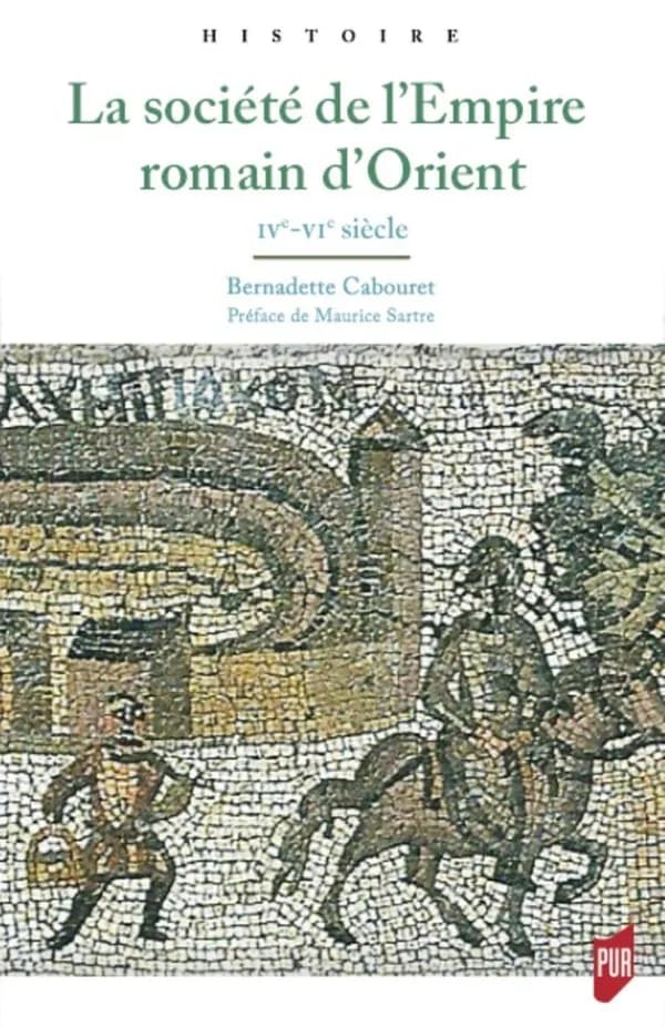 La société de l'Empire romain d'Orient : IVe-VIe siècle