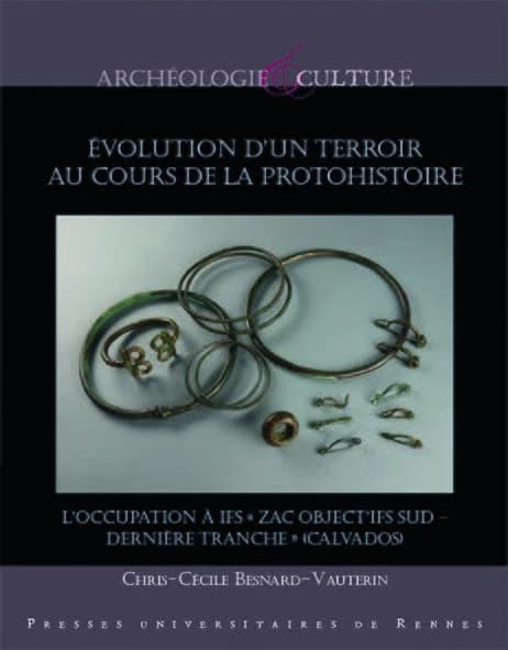Évolution d'un terroir au cours de la protohistoire : les fouilles préventives de Ifs, ZAC Object'Ifs Sud, 2008, Calvados