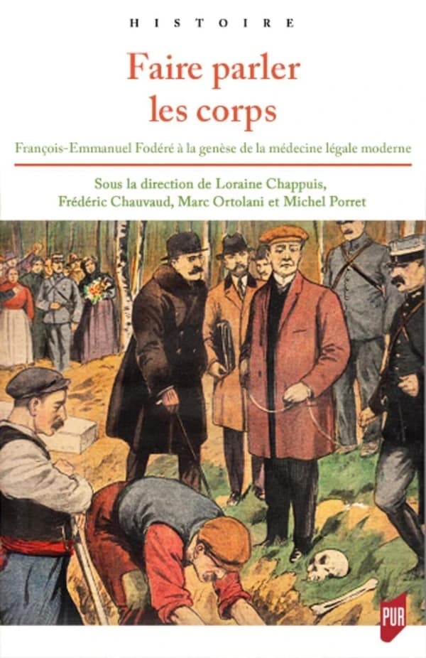 Faire parler les corps : François-Emmanuel Fodéré, à la genèse de la médecine légale moderne