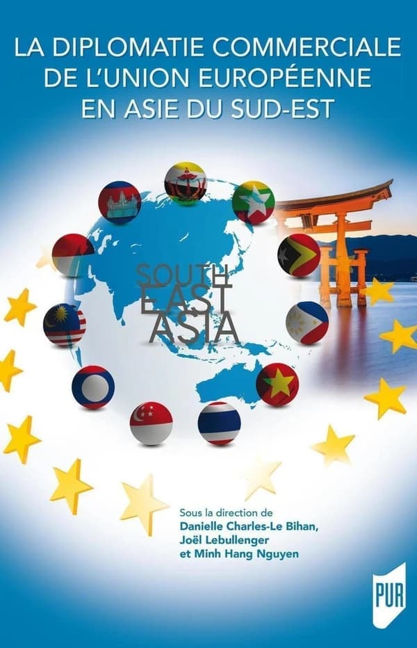 La diplomatie commerciale de l'Union européenne en Asie du Sud-Est