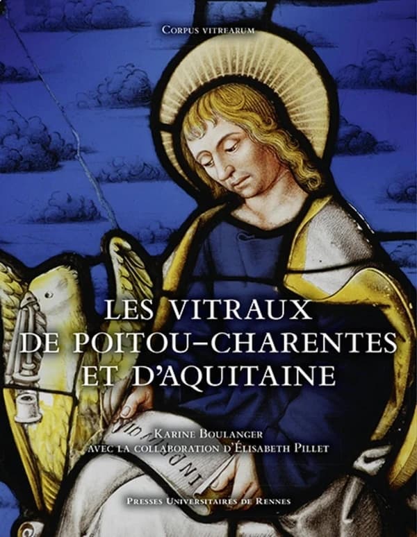 Les vitraux de Poitou-Charente et d'Aquitaine