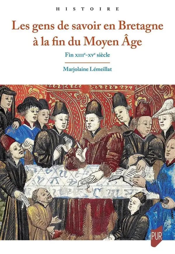 Les gens du savoir en Bretagne à la fin du Moyen âge : fin XIIIe-XVe siècle