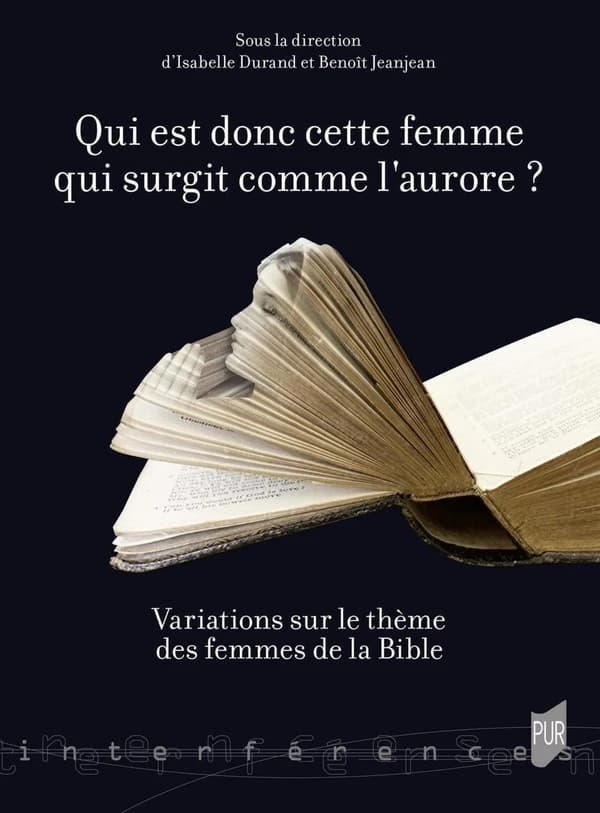 "Qui est donc cette femme qui surgit comme l'aurore ?" : Ct 6, 10 : variations autour des femmes de la Bible