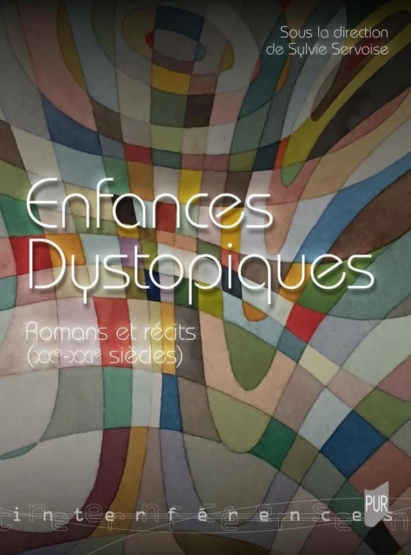 Enfances dystopiques : romans et récits, XXe-XXIe siècles