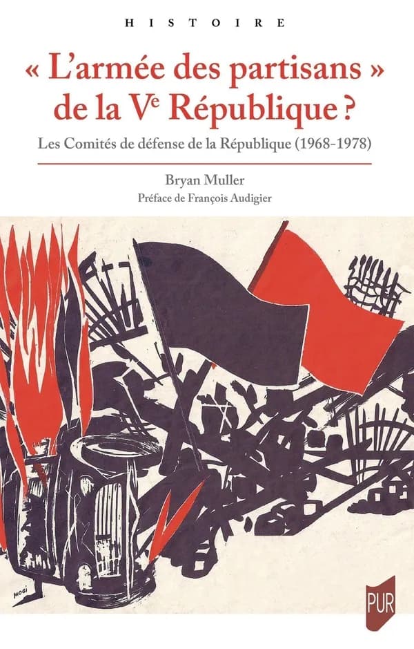 L'armée des partisans de la Ve République ? : les comités de défense de la République, 1968-1978