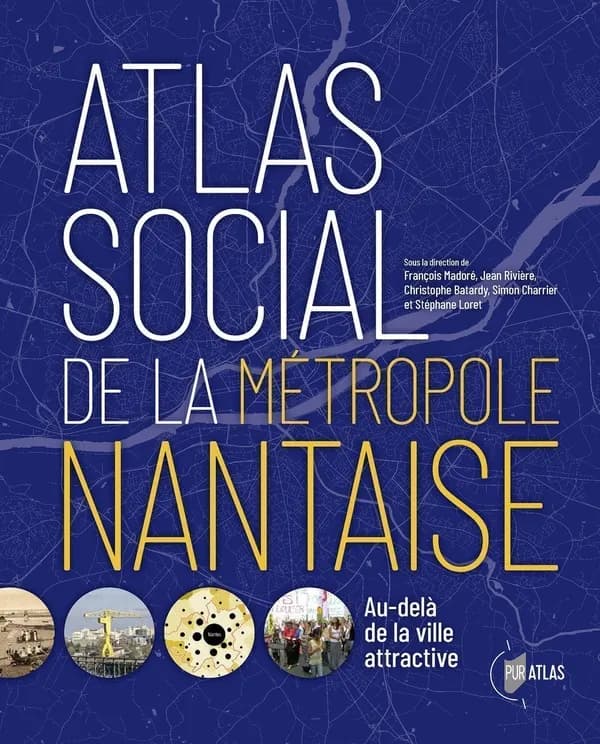 Atlas social de la métropole nantaise : au-delà de la ville attractive