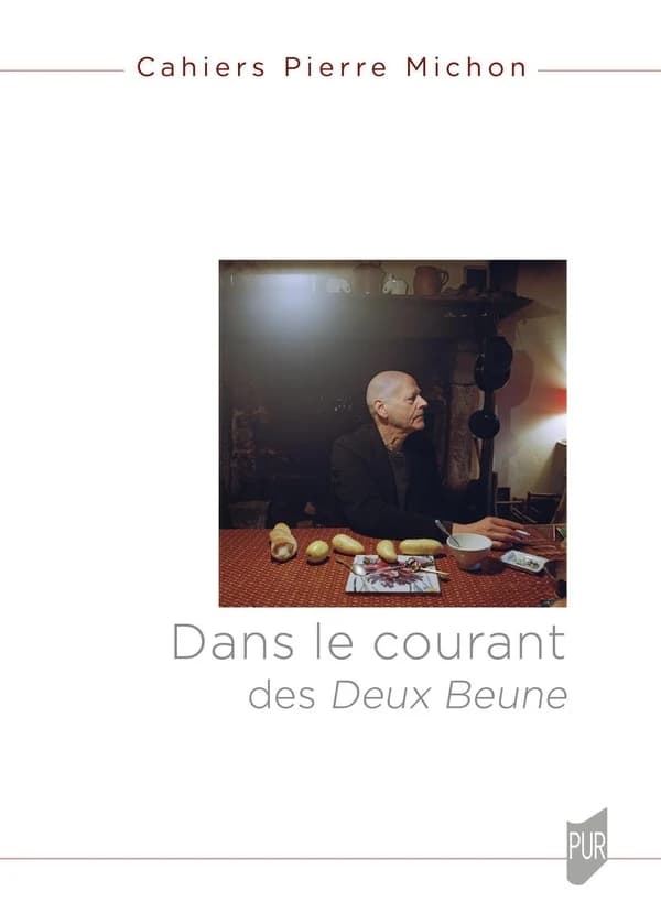 Cahiers Pierre Michon n.2 : Dans le courant des Deux Beune