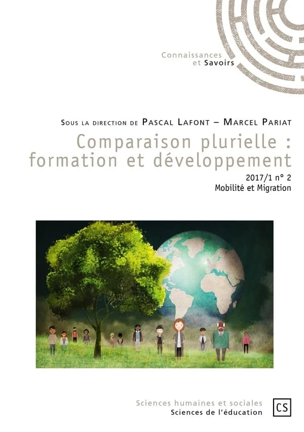 Comparaison plurielle : formation et développement t.2 ; mobilité et migration (édition 2017)
