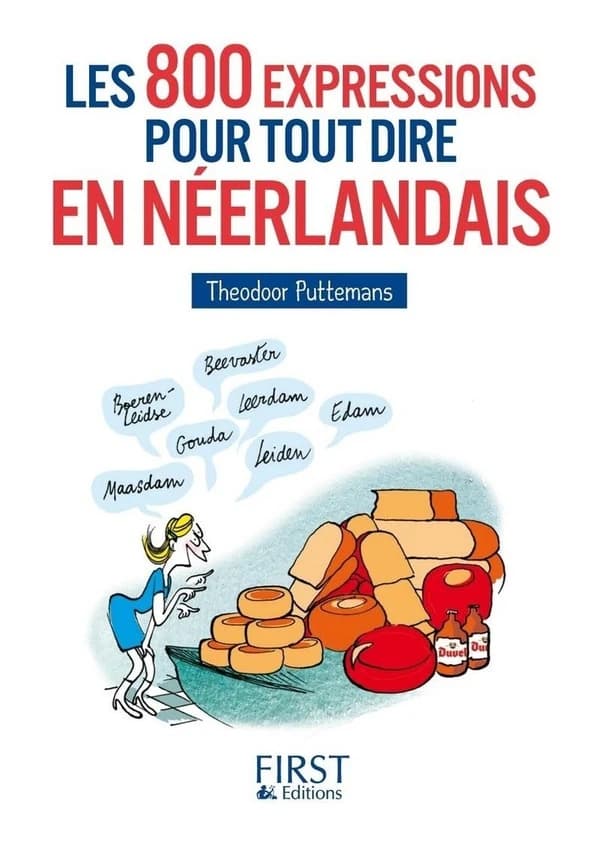 Les 800 expressions pour tout dire en néerlandais