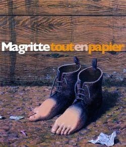 Magritte tout en papier : collages, dessins, gouaches : [exposition, Paris, Fondation Dina Vierny-Musée Maillol, 8 mars-19 juin 2006]