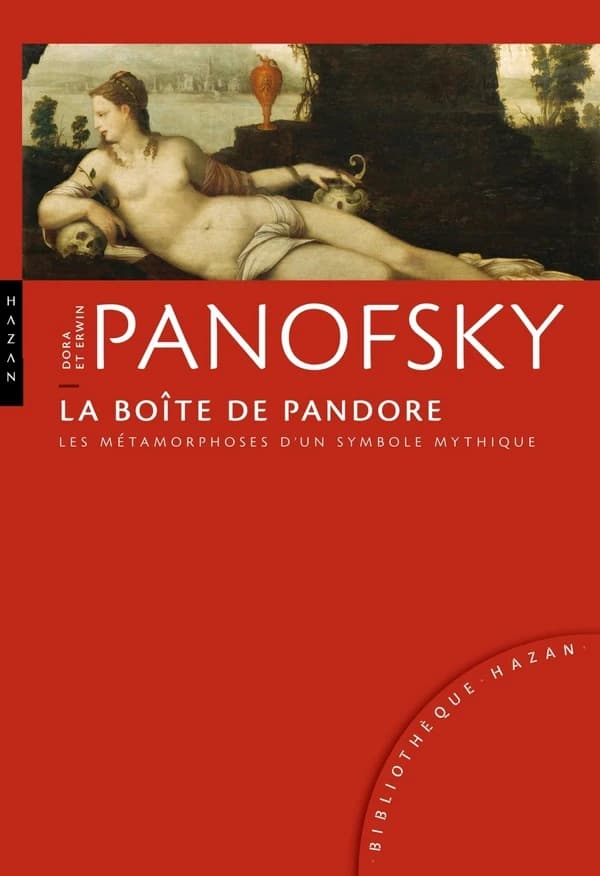 La boîte de Pandore : les métamorphoses d'un symbole mythique ([Nouvelle éd.]) Dora et Erwin Panofsky ; traduit de l'anglais par Maud Sissung