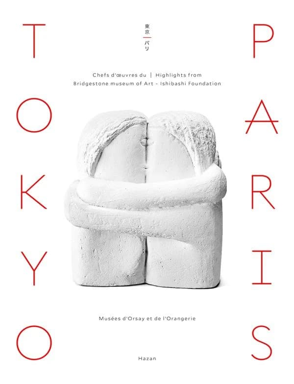 Tokyo-Paris : chefs-d'oeuvre du Bridgestone museum of art, Ishibashi foundation : [exposition, Paris, Musée de l'Orangerie, 5 avril-21 août 2017]