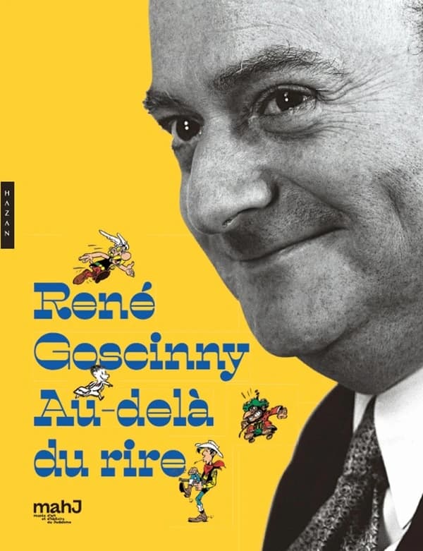 René Goscinny, Au-delà du rire : [exposition, Paris, Musée d'art et d'histoire du judaïsme, 27 septembre 2017-4 mars 2018]