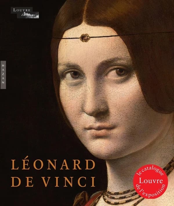 Léonard de Vinci : [exposition, Paris, Musée du Louvre, 24 octobre 2019-24 février 2020]