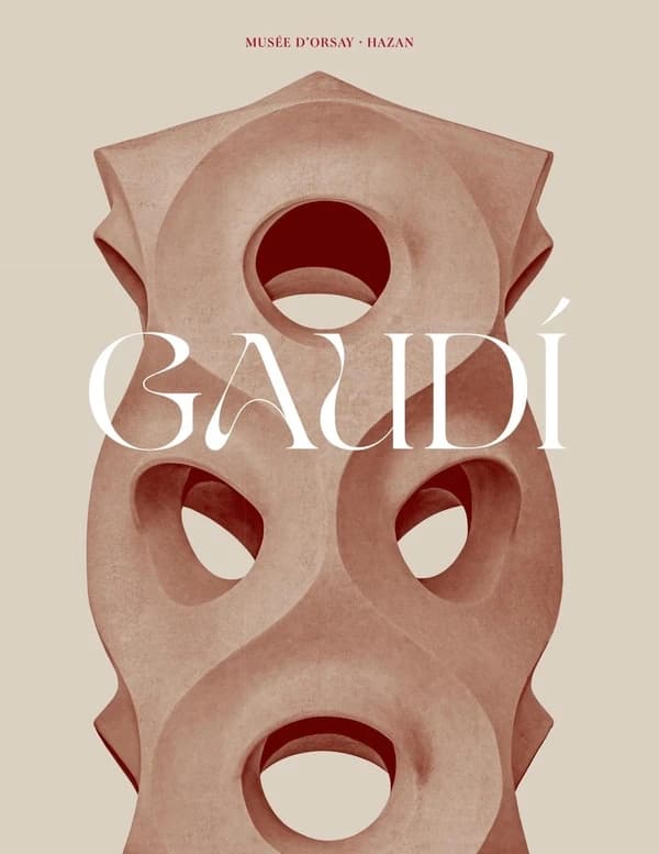 Gaudí : [exposition, Paris, Musée d'Orsay, 12 avril-17 juillet 2022]