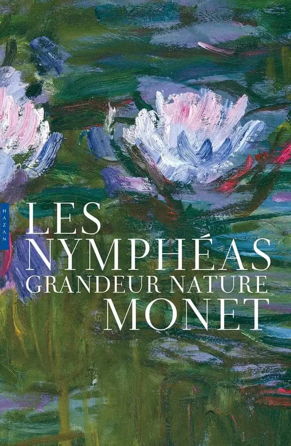 "Les Nymphéas", Monet : grandeur nature ([Éd. de luxe]) Michel Draguet