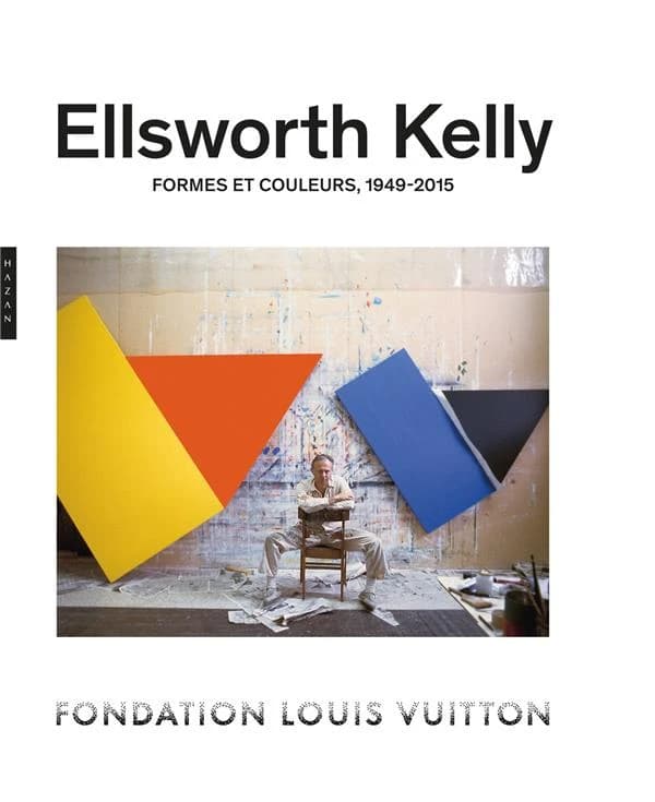 Ellsworth Kelly : formes et couleurs, 1949-2015 : [exposition, Paris, Fondation Louis Vuitton, 4 mai-9 septembre 2024]