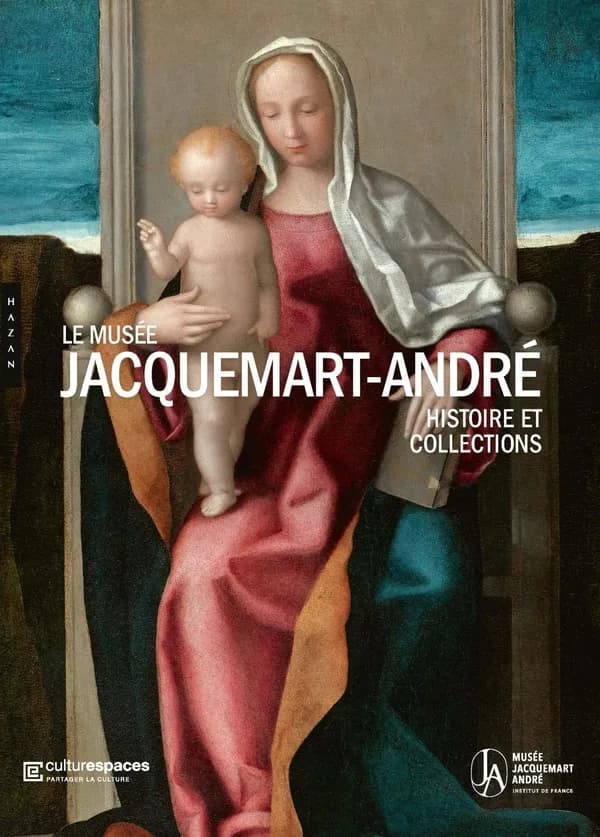 Le Musée Jacquemart-André : histoire et collections