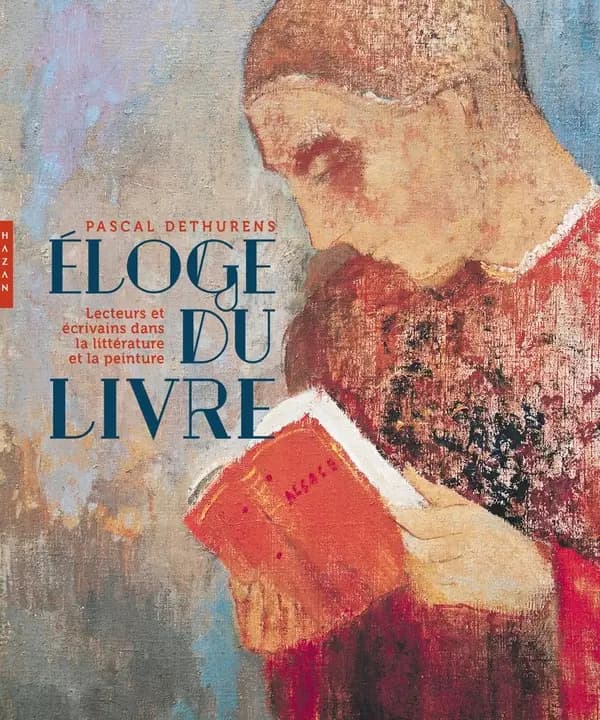 Éloge du livre : lecteurs et écrivains dans la littérature et la peinture