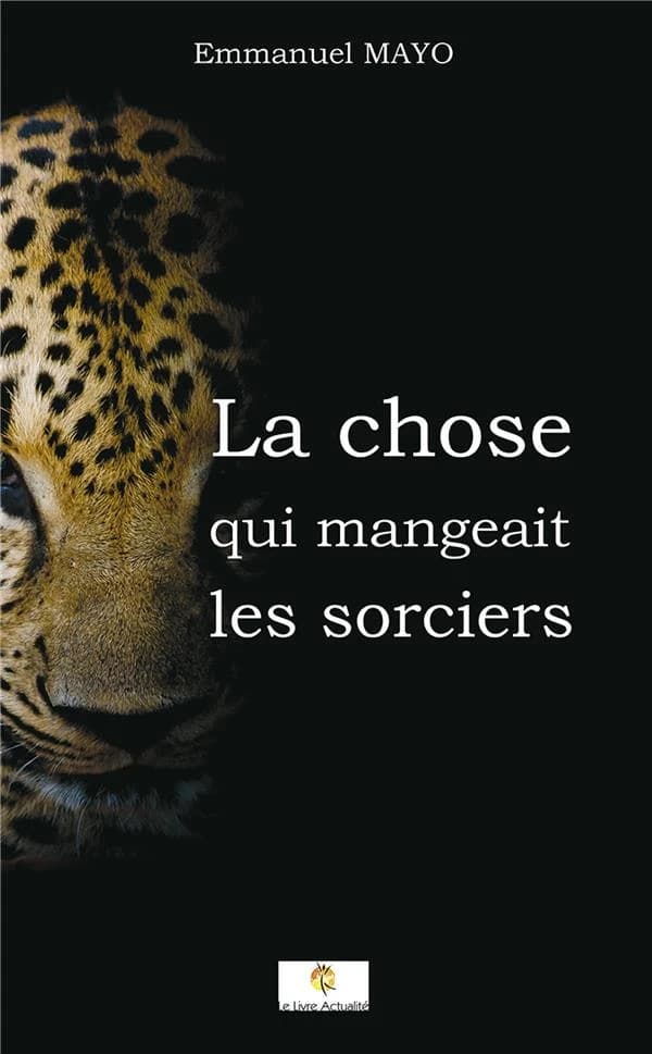 La chose qui mangeait les sorciers