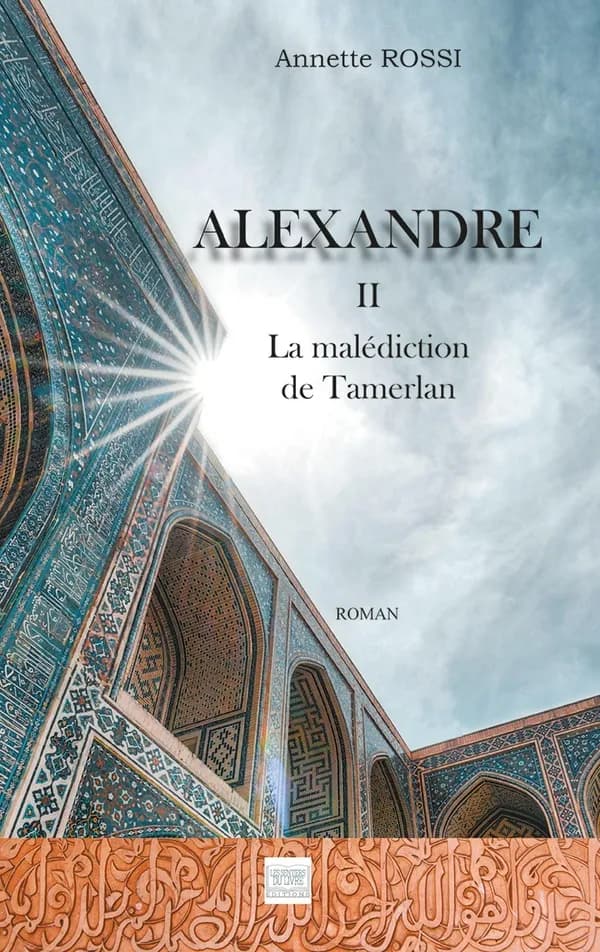 Alexandre Tome 2 ; la malédiction de Tamerlan