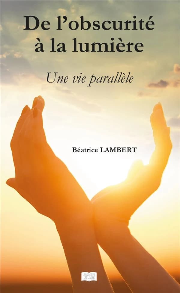 De l'obscurité à la lumière ; une vie parallèle