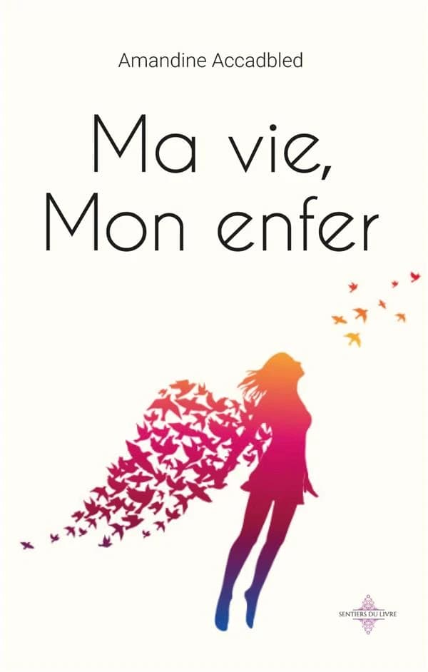 Ma vie, mon enfer